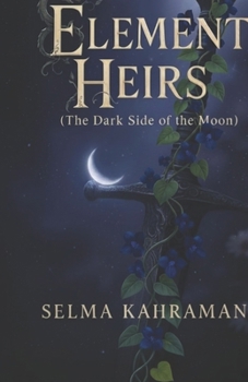 Paperback Elemental Heirs 2: (Dark Side of the Moon) Book