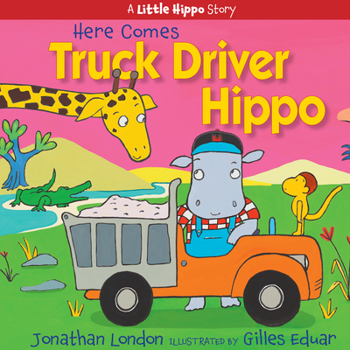 Hardcover Here Comes Truck Driver Hippo Book