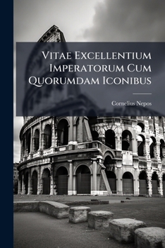 Paperback Vitae Excellentium Imperatorum Cum Quorumdam Iconibus Book