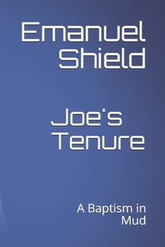 Paperback Joe's Tenure: A Baptism in Mud Book