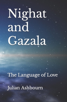 Paperback Nighat and Gazala: The Language of Love Book