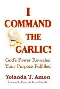 Hardcover I Command the Garlic! Book