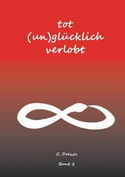 Paperback Tot (un)glücklich verlobt: Band 2 [German] Book