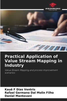 Paperback Practical Application of Value Stream Mapping in Industry Book