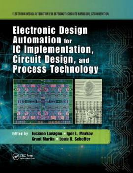 Paperback Electronic Design Automation for IC Implementation, Circuit Design, and Process Technology Book