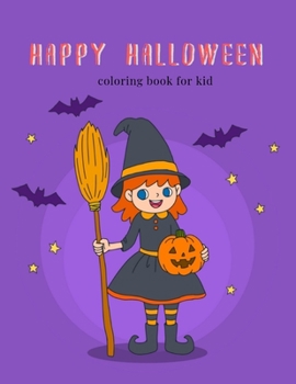 Paperback Happy Halloween: coloring book for kid Book