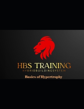 Paperback Basics of Hypertrophy Training: Concepts and sample program included Book
