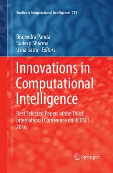Paperback Innovations in Computational Intelligence: Best Selected Papers of the Third International Conference on Redset 2016 Book