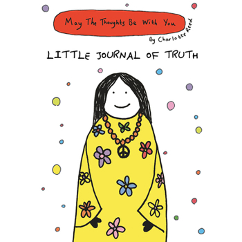 Hardcover May the Thoughts Be with You: Little Journal of Truth Book