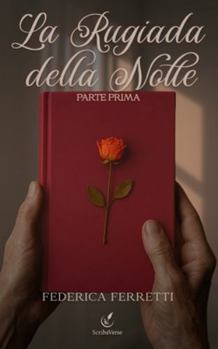 Paperback La rugiada della notte: Parte prima [Italian] Book