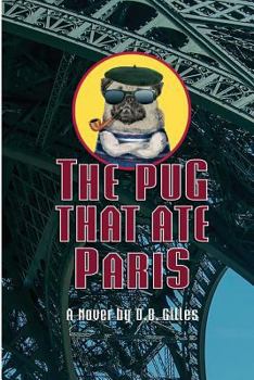 Paperback The Pug That Ate Paris Book