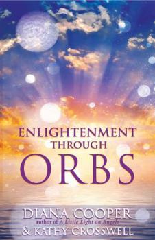 Paperback Enlightenment Through Orbs Book