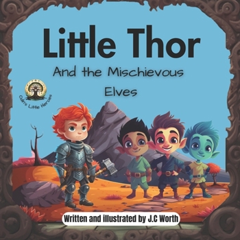 Paperback Little Thor And the Mischievous Elves Book