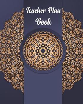 Teacher Plan Book: Blue Art Mandala Abstract, Academic Year Lesson Plan, Productivity, Time Management for Teachers (July 2019 - June 2020)