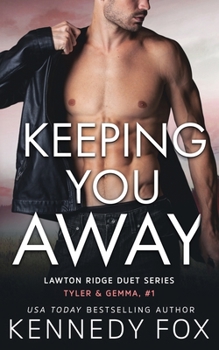 Paperback Keeping You Away: Tyler & Gemma #1 Book