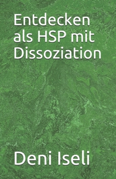 Paperback Entdecken als HSP mit Dissoziation [German] Book