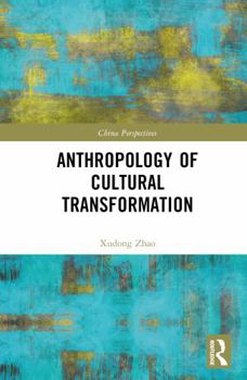 Hardcover Anthropology of Cultural Transformation Book