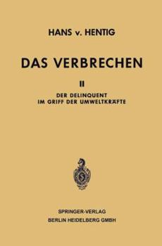 Paperback Das Verbrechen: Der Delinquent Im Griff Der Umweltkräfte [German] Book