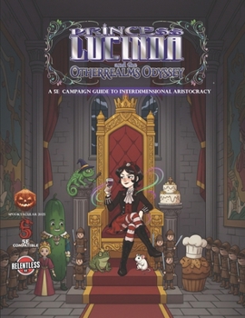 Paperback Princess Lucinda and the Otherrealms Odyssey Book