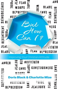 Paperback But How Can I?: Improving Your Christian Attitude Book