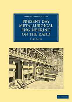 Paperback Present Day Metallurgical Engineering on the Rand Book