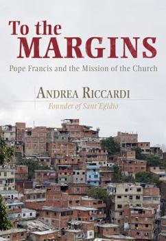 Paperback To the Margins: Pope Francis and the Mission of the Church Book