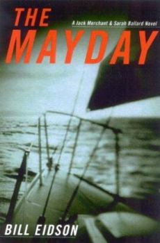 Hardcover The Mayday: A Jack Merchant and Sarah Ballard Novel Book