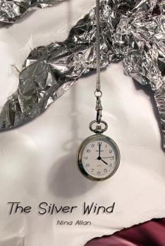 Paperback The Silver Wind: Four Stories of Time Disrupted (Paperback) Book