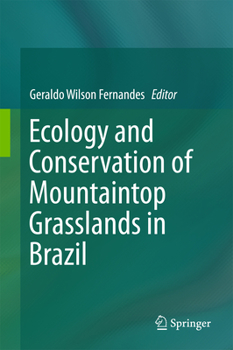 Hardcover Ecology and Conservation of Mountaintop Grasslands in Brazil Book