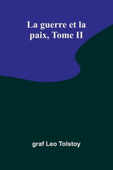 Paperback La guerre et la paix, Tome II [French] Book