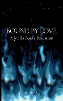 Paperback Bound by Love: A Mafia Boss's Possesion [German] Book