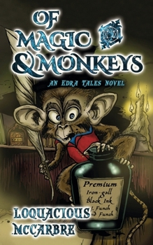 Paperback Of Magic & Monkeys: An Edra Tales Novel Book