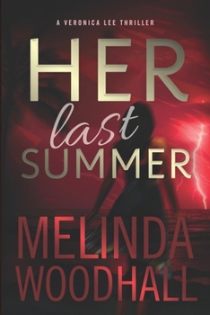 Paperback Her Last Summer: A Veronica Lee Thriller Book