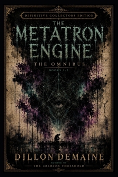 Paperback The Metatron Engine Omnibus - Special Edition: When Reality Begins to Correct Itself (The Metatron Saga) Book