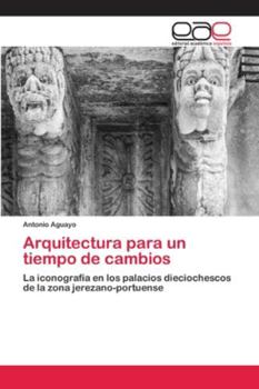 Paperback Arquitectura para un tiempo de cambios [Spanish] Book