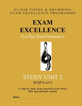 Paperback Exam Excellence for Pipe Band Drummers: Study Unit 2 Book