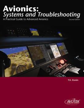 Paperback Avionics: Systems and Troubleshooting: A Practical Guide to Advanced Avionics Book