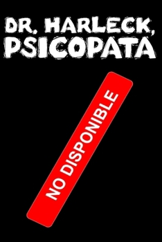 Paperback Dr. Harleck, psicópata [Spanish] Book