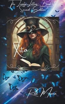 Paperback Xita (The Lovely Letters Book 3 Second Edition) Book