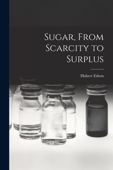 Paperback Sugar, From Scarcity to Surplus Book