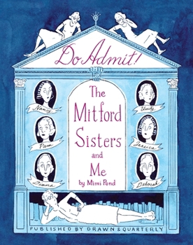 Hardcover Do Admit: The Mitford Sisters and Me Book