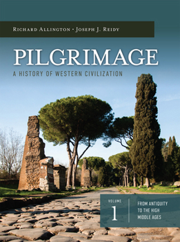 Pilgrimage: A History of Western Civilization Vol 1