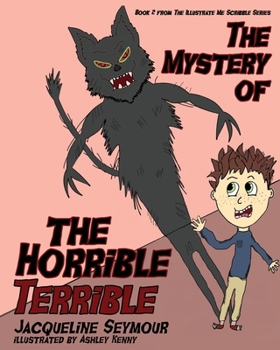 Paperback The Mystery Of The Horrible Terrible Book