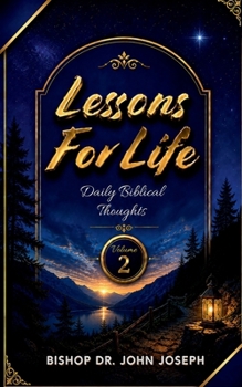 Paperback Lessons For Life Volume 2: Daily Biblical Thoughts Book