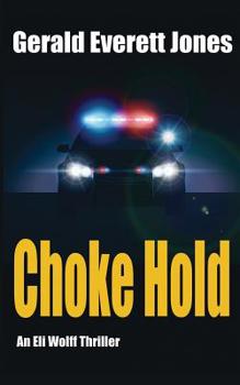 Paperback Choke Hold: An Eli Wolff Thriller Book