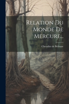 Paperback Relation Du Monde De Mercure... [French] Book
