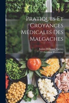 Paperback Pratiques Et Croyances Médicales Des Malgaches [French] Book