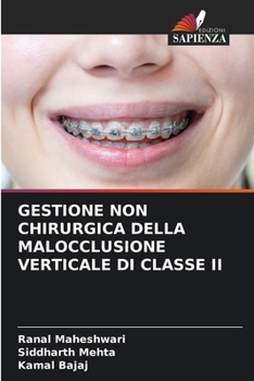 Paperback Gestione Non Chirurgica Della Malocclusione Verticale Di Classe II [Italian] Book