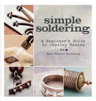 Paperback Simple Soldering: A Beginner's Guide to Jewelry Making Book