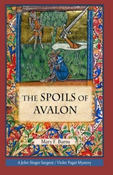 The Spoils of Avalon - Book #1 of the A John Singer Sargent/Violet Paget Mystery